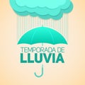 Temporada de lluvia, Rain season spanish text, umbrella with clouds