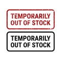 Temporarily out of stock grunge rubber stamp sign