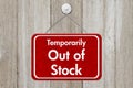 Temporarily Out of Stock hanging red sign