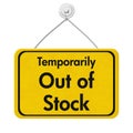 Temporarily Out of Stock hanging yellow sign