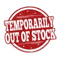 Temporarily out of stock sign or stamp Royalty Free Stock Photo
