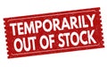 Temporarily out of stock sign or stamp Royalty Free Stock Photo