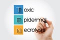 TEN - Toxic Epidermal Necrolysis acronym with marker, health concept background