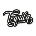 Tequila handwritten inscription. Calligraphic element for your design.