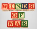 The term winds of war presented visually Royalty Free Stock Photo