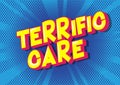 Terrific Care - Comic book style words