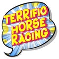 Terrific Horse Racing - Comic book style words.