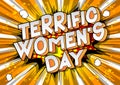 Terrific Women`s Day - Comic book style words.