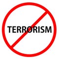 Terrorism is in red circle With red line projected through the circle Royalty Free Stock Photo