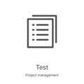 test icon vector from project management collection. Thin line test outline icon vector illustration. Linear symbol for use on web Royalty Free Stock Photo