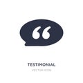 testimonial icon on white background. Simple element illustration from Feedback concept