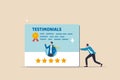 Testimonials client review, customer praise or opinion or feedback giving 5 stars rating, message or positive comment, quality