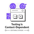 Testing is context-dependent flat outline concept icon Royalty Free Stock Photo