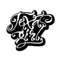 Texas girl. Sticker. Modern Calligraphy Hand Lettering for Serigraphy Print