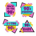 Set of colorful emblems, stickers, logo and labels of the 90s. Back to 90s. I love the 90. Forever Young. Royalty Free Stock Photo