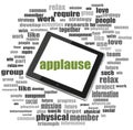 Text applause. Social concept . Tablet Pc. Word cloud collage