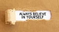 Text Always believe in yourself appearing behind torn brown paperText Culture appearing behind torn brown paper