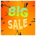 The text BIG SALE is displayed in bold, colorful letters against an orange background. The letters are fragmented and