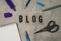 Text - Blog, marker, pen, pencil, notepad, scissors, notepad Royalty Free Stock Photo