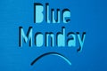 Text blue monday and sad mouth