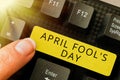 Hand writing sign April Fool S Is Day. Word for Practical jokes humor pranks Celebration funny foolish