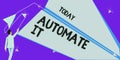 Text sign showing Automate It. Word for convert process or facility to be operated automatic equipment.