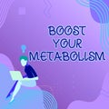 Text caption presenting Boost Your Metabolism. Business showcase Increase the efficiency in burning body fats Woman