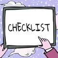 Text caption presenting Checklist. Word Written on List down of the detailed activity as guide of doing something Hands