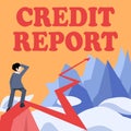 Text caption presenting Credit Report. Business idea Borrowing Rap Sheet Bill and Dues Payment Score Debt History Man