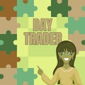 Text caption presenting Day Trader. Business concept A person that buy and sell financial instrument within the day