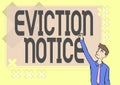 Text caption presenting Eviction Notice. Conceptual photo an advance notice that someone must leave a property Happy Man