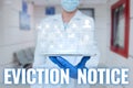 Text caption presenting Eviction Notice. Internet Concept an advance notice that someone must leave a property Man In