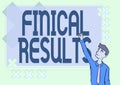 Text sign showing Finical Results. Conceptual photo written records that convey the business activities Happy Man