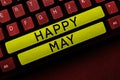 Conceptual display Happy May. Word Written on Happy new month Best wishes Fresh Start Celebrating Holiday Royalty Free Stock Photo