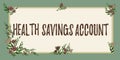 Text caption presenting Health Savings Account. Word for users with High Deductible Health Insurance Policy