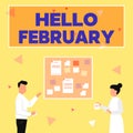 Text caption presenting Hello February. Business approach greeting used when welcoming the second month of the year