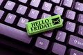 Text caption presenting Hello Friday. Concept meaning Let the weekend begins and time to relax and celebrate Practicing Royalty Free Stock Photo