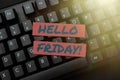 Text caption presenting Hello Friday. Internet Concept Let the weekend begins and time to relax and celebrate Inputting Royalty Free Stock Photo