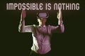 Text caption presenting Impossible Is Nothing. Word for Anything is Possible Believe the Realm of Possibility