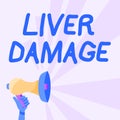 Text caption presenting Liver Damage. Business showcase damage to the liver and its function due to alcohol abuse