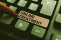 Text caption presenting Online Treatment. Internet Concept providing mental health services over the internet Abstract