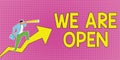 Text caption presenting We Are Open. Word Written on We Are Open Man Drawing Holding Graph Arrow Showing Business Growth