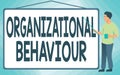 Text caption presenting Organizational Behaviour. Business idea the study of the way showing interact within groups