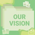 Text caption presenting Our Vision. Business overview plan for next five to ten years about company goals to be made