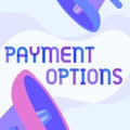 Text caption presenting Payment Options. Word for The way of chosen to compensate the seller of a service Pair Of