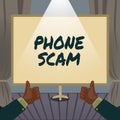 Text caption presenting Phone Scam. Business idea getting unwanted calls to promote products or service Telesales Hands