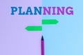 Sign displaying Planning. Business concept achieving desired results is the first and foremost assignment Two Objects