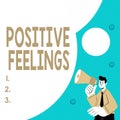 Writing displaying text Positive Feelings. Business concept any feeling where there is a lack of negativity or sadness