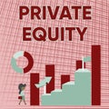 Conceptual display Private Equity. Business approach limited partnerships composed of funds not publicly traded Business