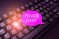 Text caption presenting Private Event. Concept meaning Exclusive Reservations RSVP Invitational Seated Filling Up Online